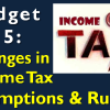 Budget 2015 - Changes in Income Tax Exemptions & Rules